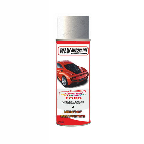 Ford Satin (Solar) Silver Paint Code 2 Aerosol Spray Paint Scratch Repair