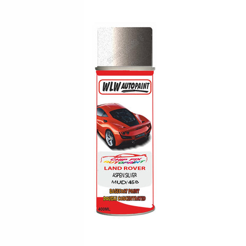 Land Rover Aspen Silver Paint Code Mud/458 Aerosol Spray Paint Scratch Repair