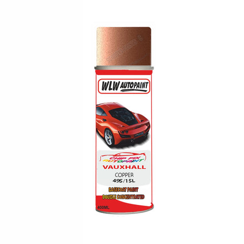 VAUXHALL COPPER Code: (495/15L) Car Aerosol Spray Paint