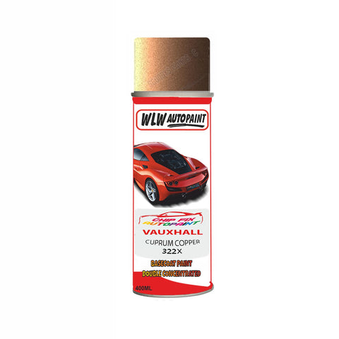 Aerosol Spray Paint For Vauxhall Corsa Cuprum Copper Code 322X 2002-2014