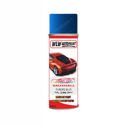 Aerosol Spray Paint For Vauxhall Vx220 Europe Blue Code 23L/294/2Ku 1998-2004